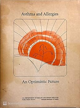 Asthma And Allergies An Optimistic Future