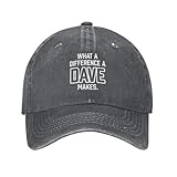 What A Differences A Dave Makes Hat Women Baseball Caps Cool Caps Our Hats Can Accompany You To Any Place You Want. The Soft And Breathable Polyester Material Is Easy To Fit In A Backpack Or Jacket Pocket. 【Appropriate For Any Occassions】: Our Classi...