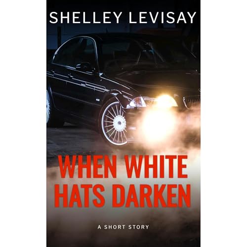 When White Hats Darken Audiolibro Por Shelley Levisay arte de portada