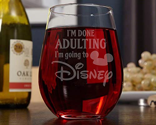 I'm Done Adulting I'm Going To Disney | Engraved Stemless Wine Glass | Disney-Inspired | Mickey Minnie Fan | Funny Birthday, Christmas, Mother's Day, Father's Day, Graduation Gift #TOP5