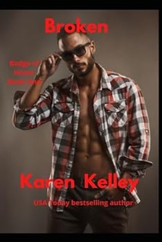 Broken Justice (Badge of Honor) - Book #1 of the Badge of Honor