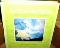 Achievement - Reaching Personal Summits - 36 Trueto-Life Stories B001V3FUJQ Book Cover