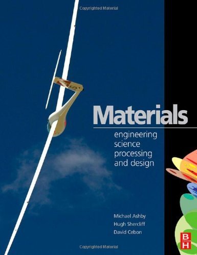 Materials: Engineering, Science, Processing and Design: 1st (First) Edition