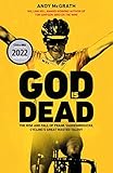 God is Dead: SHORTLISTED FOR THE WILLIAM HILL SPORTS BOOK OF THE YEAR AWARD 2022 (English Edition)