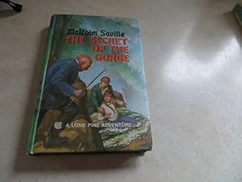 The Secret of the Gorge - Book #11 of the Lone Pine