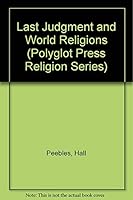 The Last Judgment And World Religions (Polyglot Press Religion Series) 1411511859 Book Cover