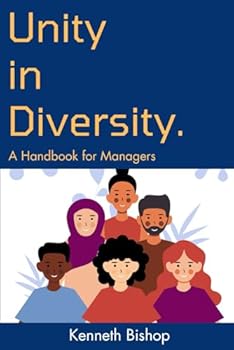 Unity in Diversity: A Handbook for Managers