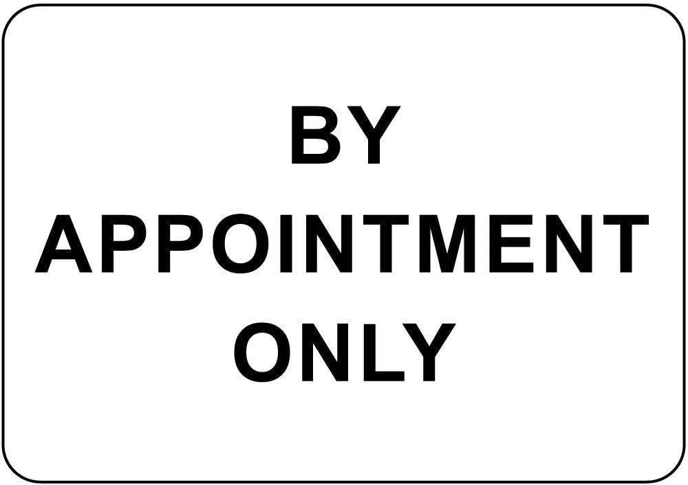 Bioprocess By Appointment Only Outdoor Courtyard Decoration Sign 8X12 Inch