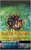 Blade Runner: Connection and autonomy between two futuristic...