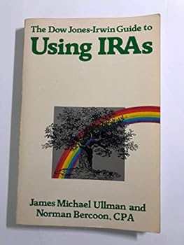 Paperback The Dow Jones-Irwin guide to using IRAs Book