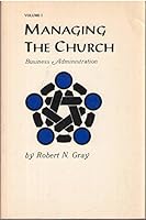 Managing the Church Church Business Administration Vol. I B000K3SUYK Book Cover
