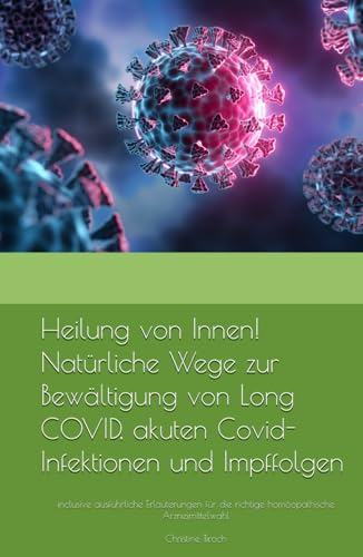 Heilung von Innen! Natürliche Wege zur Bewältigung von Long COVID,