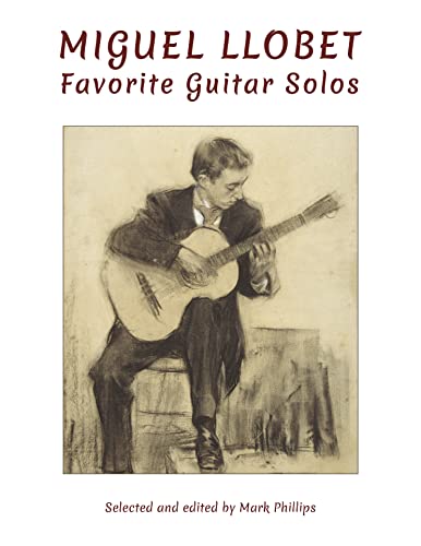Miguel Llobet: Favorite Guitar Solos (Spanish Guitar Solos Collection) (Catalan Edition)