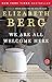 We Are All Welcome Here: A Novel