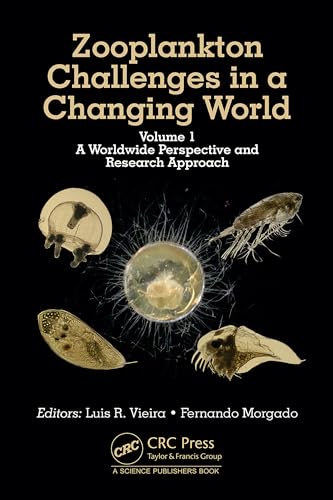 Zooplankton Challenges in a Changing World: Volume 1: A Worldwide Perspective and Research Approach
