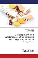 Development and Validation of drug residues on equipment surfaces 3659674982 Book Cover