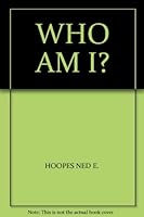 WHO AM I? B000UY0QQE Book Cover