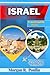 ISRAEL TRAVEL GUIDE 2026: A Refined Companion to History, Faith, Nature, and Modern Expression—From Ancient Paths to Contemporary Life