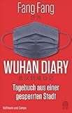  Wuhan Diary: Tagebuch aus einer gesperrten Stadt