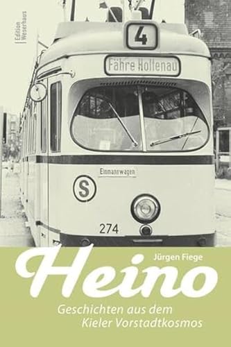 Heino: Geschichten aus dem Kieler Vorstadtkosmos