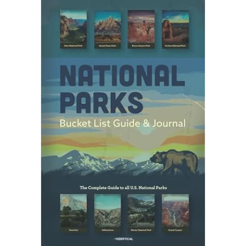 National Parks Bucket List Guide & Journal: The Complete Guide to all U.S. National Parks: Helps you in Planning an Outdoor Adventure in America's Wilderness Cover