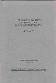 Paperback Pluralism, Politics And Ideology In The Creole Caribbean [Unqualified] Book