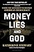 Money, Lies, and God: Inside the Movement to Destroy American Democracy