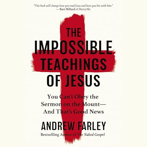 Couverture de The Impossible Teachings of Jesus