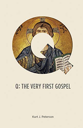 Q: The Very First Gospel