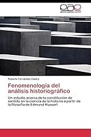 Fenomenologia del Analisis Historiografico 3844339965 Book Cover
