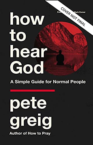 How to Hear God: A Simple Guide for Normal People