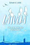 Latvijā: Eine Geschichte vom Fliegenlernen