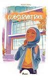  L\'Observatrice: Un livre mêlant suspense et aventure pour la jeunesse musulmane.