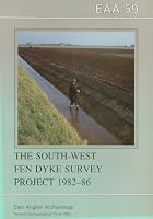 The South-West Fen Dyke Survey Project 1982-86 0952061600 Book Cover