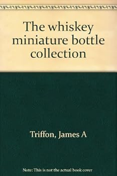 Paperback The whiskey miniature bottle collection Book