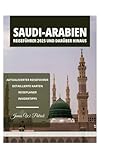 SAUDI-ARABIEN REISEFÜHRER 2025 UND DARÜBER HINAUS - JAMES PATRICK Übersetzer: ROBERT KRAUSE 