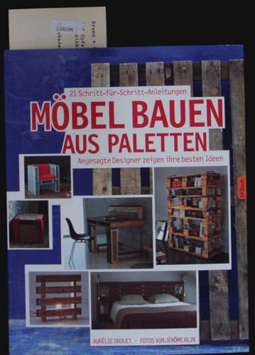 Möbel bauen aus Paletten: Angesagte Designer zeigen ihre besten Ideen.