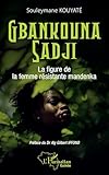 saji jabbour audemars piguet  Gbankouna Sadji: La figure de la femme mandenka