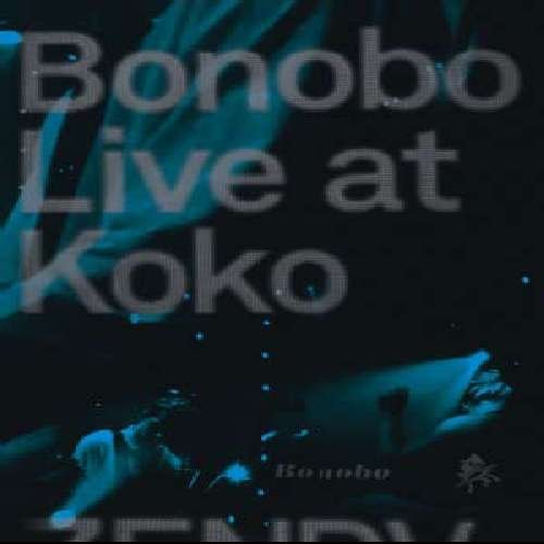 Bonobo Live at Koko Music