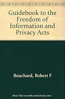 Guidebook to the Freedom of Information and Privacy acts 0876323107 Book Cover