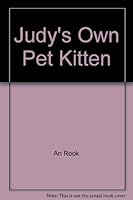 Judy's Own Pet Kitten 0921100345 Book Cover