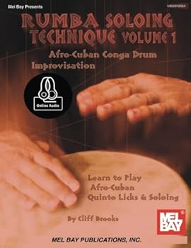 Paperback Rumba Soloing Technique, Volume 1: Afro-Cuban Conga Drum Improvisation Book