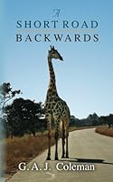 A Short Road Backwards 1484088158 Book Cover