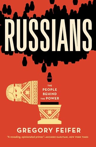 Russians: The People Behind the Power
