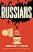Russians: The People Behind the Power
