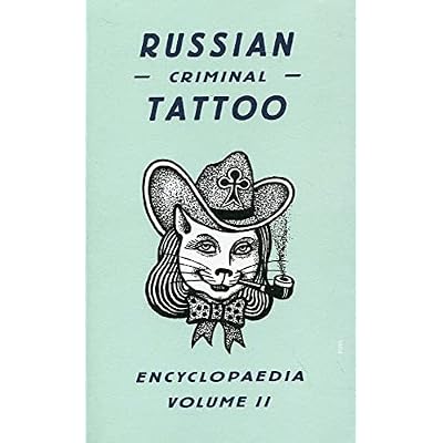 Russian Criminal Tattoo Encyclopaedia Volume II