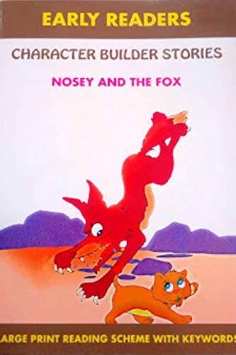Character Builder Stories Nosey and The Fox
