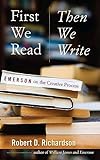 First We Read, Then We Write: Emerson on the Creative Process