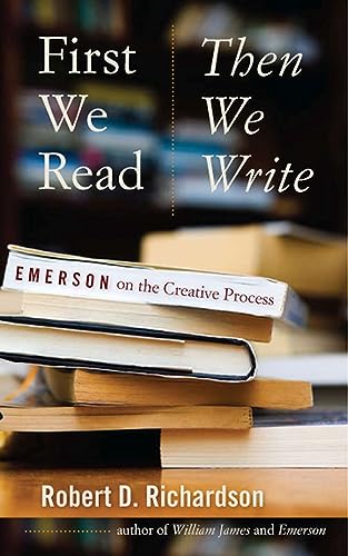 First We Read, Then We Write: Emerson on the Creative Process view 2