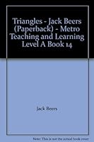Triangles - Jack Beers (Paperback) - Metro Teaching and Learning Level A Book 14 1581203144 Book Cover